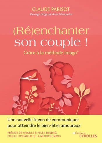 Reenchanter son couple - Claude Parisot